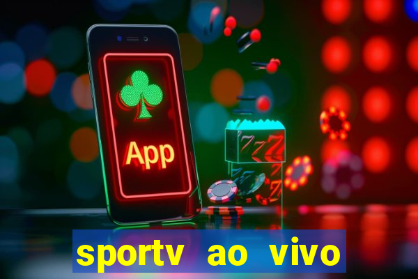 sportv ao vivo online multi